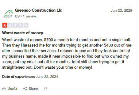 Trustpilot Review - Greengo Construction: $700/month for 4 months with no results, harassed after cancellation, domain hijacked